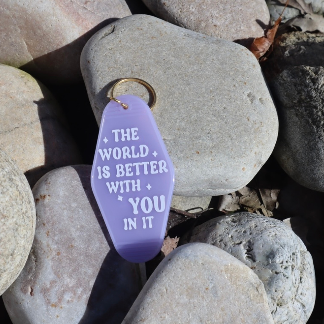 The world is better with you in it lavender keyring