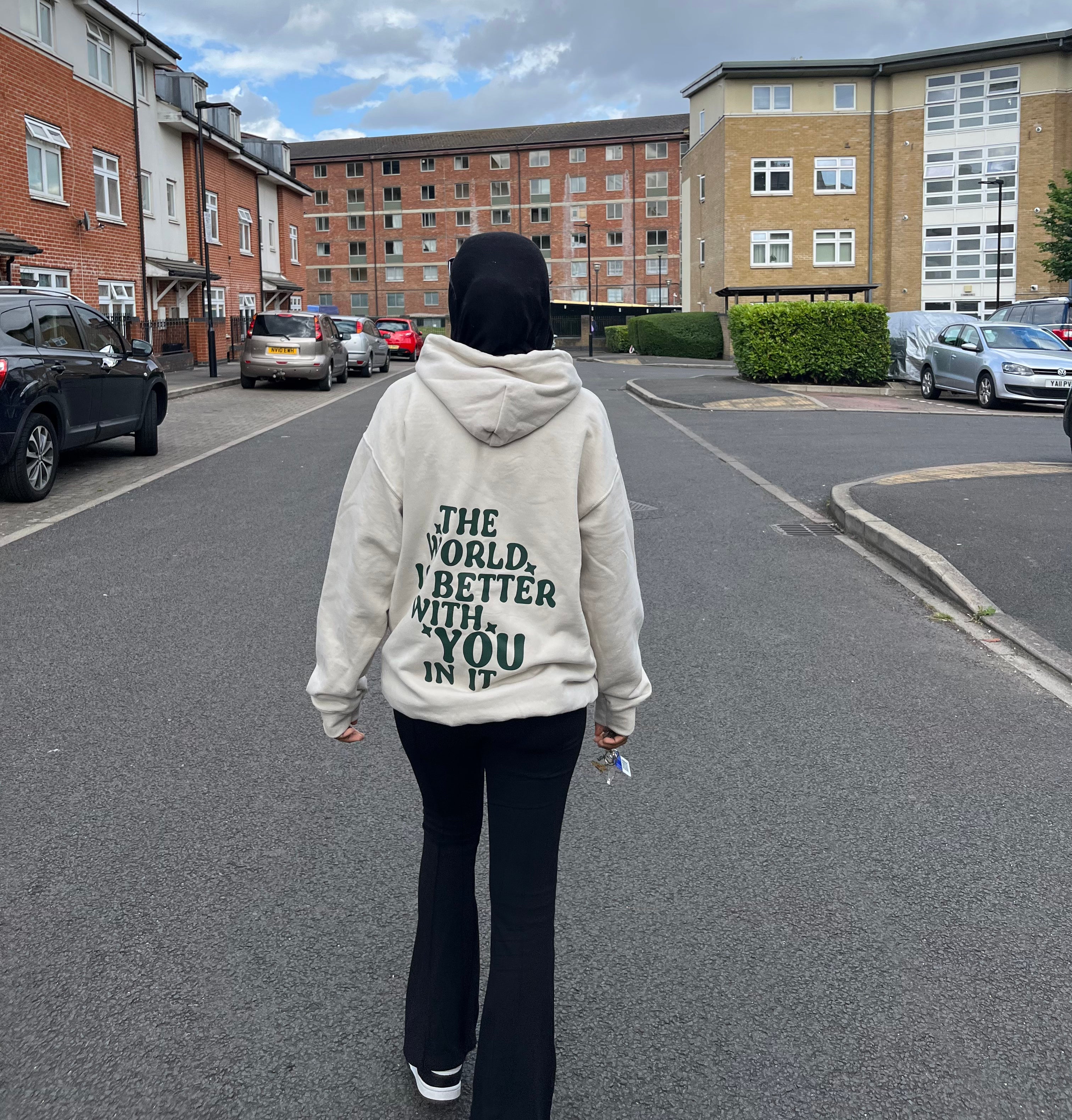 The world is better with you in it sand hoodie